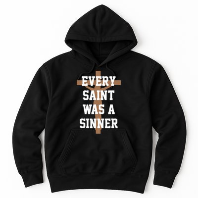 Every Saint Was A Sinner Hoodie