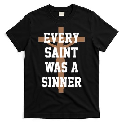 Every Saint Was A Sinner T-Shirt