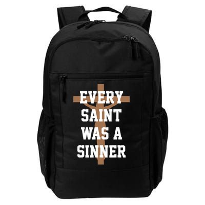 Every Saint Was A Sinner Backpack