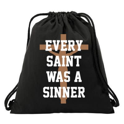 Every Saint Was A Sinner Drawstring Bag