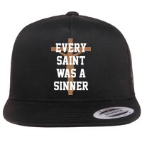 Every Saint Was A Sinner Flat Bill Trucker Hat