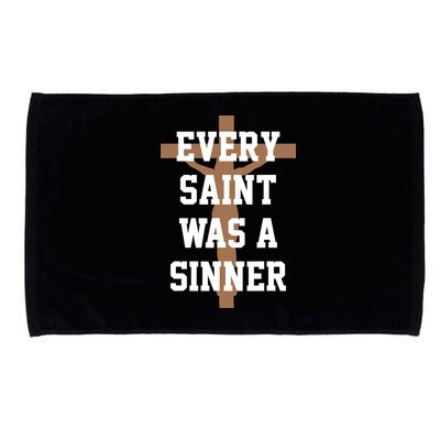 Every Saint Was A Sinner Microfiber Hand Towel