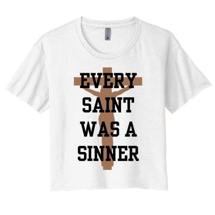 Every Saint Was A Sinner Women's Crop Top Tee