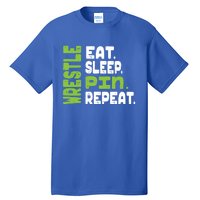 Eat Sleep Wrestle Repeat Wrestling Warm Up Gift Tall T-Shirt