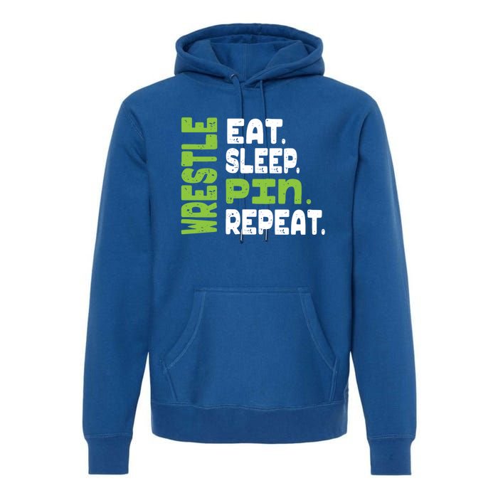 Eat Sleep Wrestle Repeat Wrestling Warm Up Gift Premium Hoodie