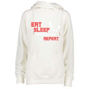 Eat Sleep Water Ski Repeat Water Skiing Wakeboarding Meaningful Gift Womens Funnel Neck Pullover Hood