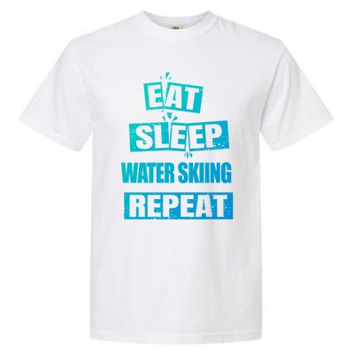 Eat Sleep Water Skiing Repeat Funny Water Skiing Great Gift Garment-Dyed Heavyweight T-Shirt