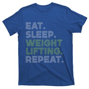 Eat Sleep Weight Lifting Repeat Funny Gym Gift T-Shirt