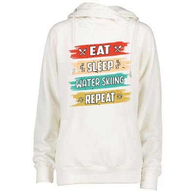 Eat Sleep Water Skiing Repeat Water Skiing Water Skier Gift Womens Funnel Neck Pullover Hood