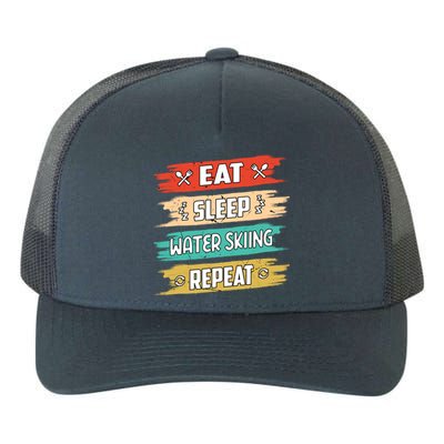 Eat Sleep Water Skiing Repeat Water Skiing Water Skier Gift Yupoong Adult 5-Panel Trucker Hat