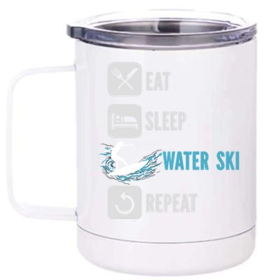 Eat Sleep Waterski Repeat Water Sports Skiing Gift 12 oz Stainless Steel Tumbler Cup