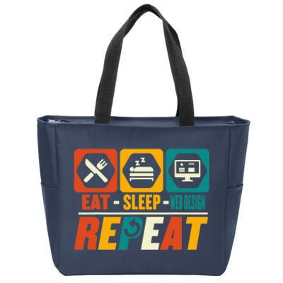 Eat Sleep Web Design Repeat Funny Developer Programmer Zip Tote Bag