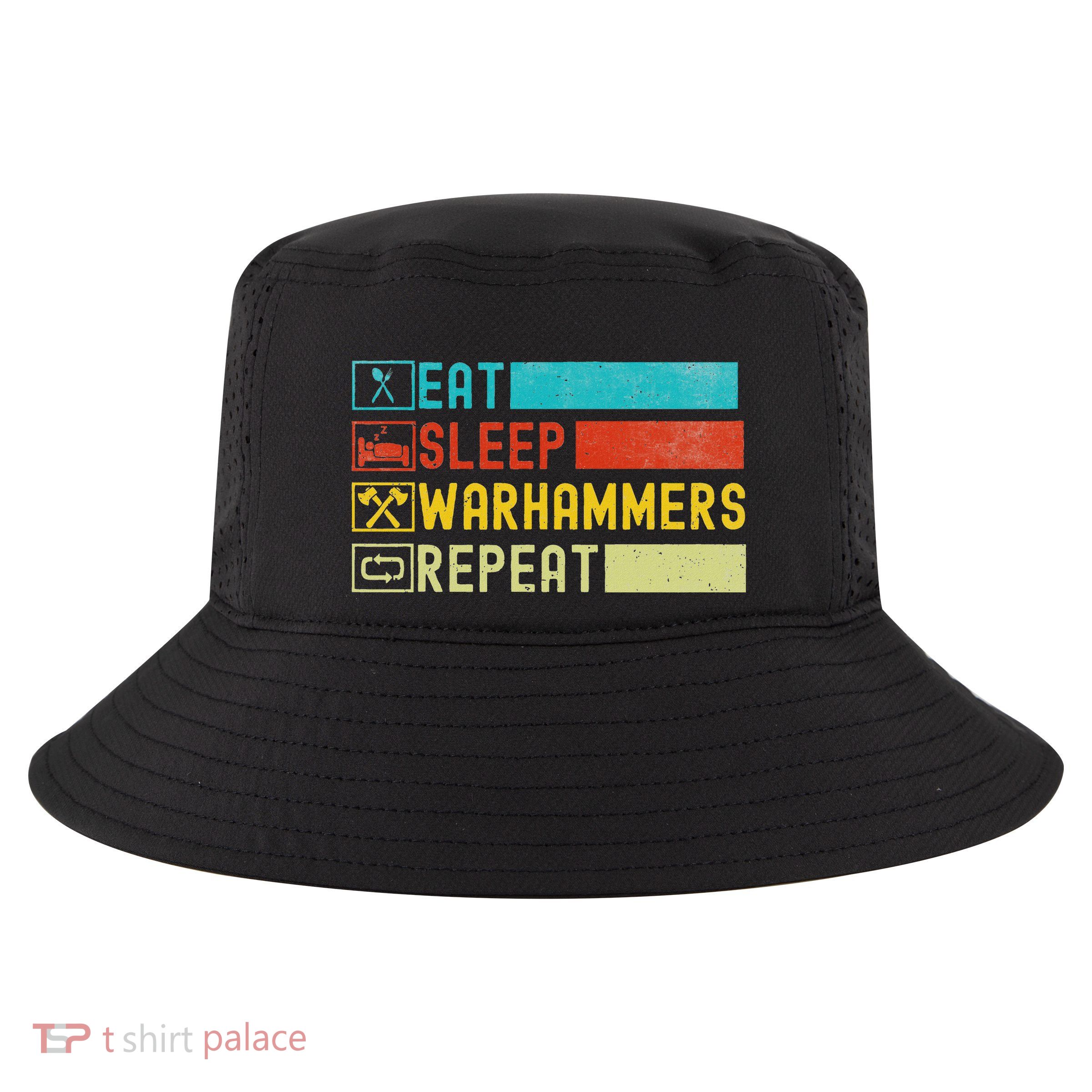 Eat Sleep Warhammers Repeat Funny Gaming Gamer Video Game T Cool Comfort Performance Bucket Hat