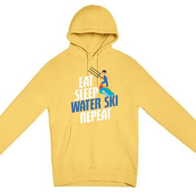 Eat Sleep Water Ski Repeat Gift Premium Pullover Hoodie