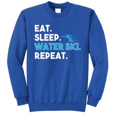 Eat Sleep Water Ski Repeat Funny Water Skier Skiing Lover Gift Tall Sweatshirt