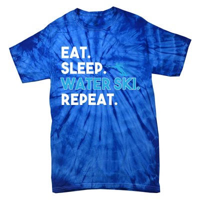 Eat Sleep Water Ski Repeat Funny Water Skier Skiing Lover Gift Tie-Dye T-Shirt