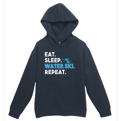 Eat Sleep Water Ski Repeat Funny Water Skier Skiing Lover Gift Urban Pullover Hoodie