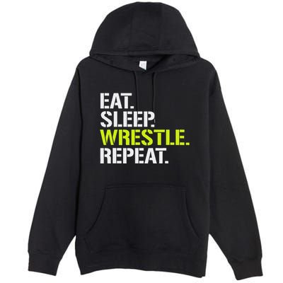 Eat Sleep Wrestle Repeat Cool Wrestling Premium Pullover Hoodie