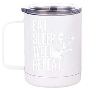 Eat Sleep Weld Repeat Welder 12 oz Stainless Steel Tumbler Cup