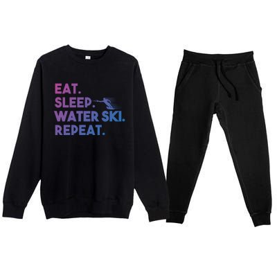 Eat Sleep Water Ski Repeat Funny Water Skier Skiing Lover Cool Gift Premium Crewneck Sweatsuit Set