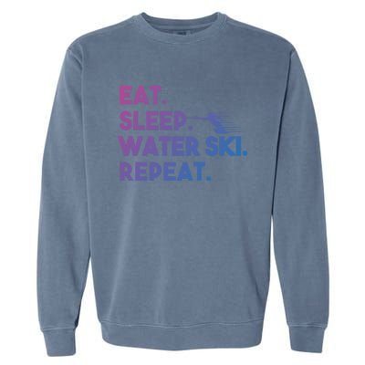 Eat Sleep Water Ski Repeat Funny Water Skier Skiing Lover Cool Gift Garment-Dyed Sweatshirt