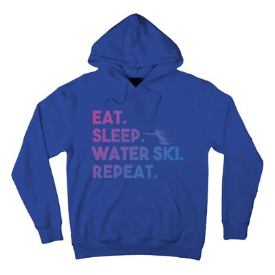 Eat Sleep Water Ski Repeat Funny Water Skier Skiing Lover Cool Gift Hoodie