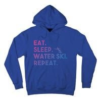 Eat Sleep Water Ski Repeat Funny Water Skier Skiing Lover Cool Gift Tall Hoodie