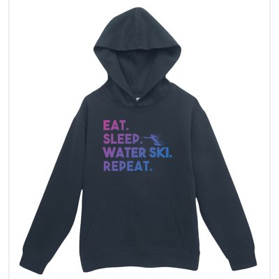 Eat Sleep Water Ski Repeat Funny Water Skier Skiing Lover Cool Gift Urban Pullover Hoodie