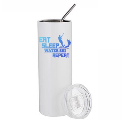 Eat Sleep Water Ski Repeat Water Skiing Wakeboarding Funny Gift Stainless Steel Tumbler