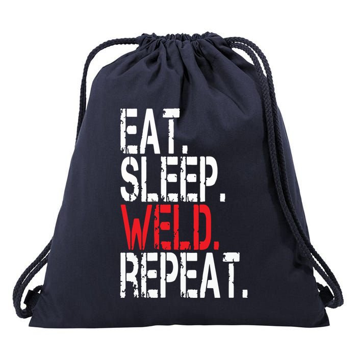 Eat Sleep Weld Repeat Funny Welder Drawstring Bag