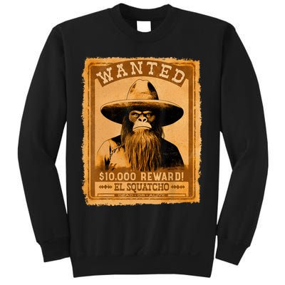 El Squatcho Wanted Poster – Western Bigfoot Funny Sasquatch Sweatshirt