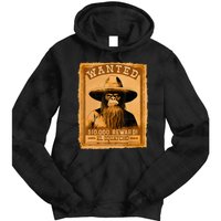 El Squatcho Wanted Poster – Western Bigfoot Funny Sasquatch Tie Dye Hoodie