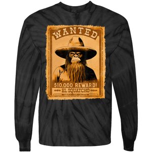 El Squatcho Wanted Poster – Western Bigfoot Funny Sasquatch Tie-Dye Long Sleeve Shirt