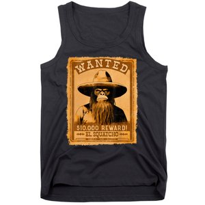 El Squatcho Wanted Poster – Western Bigfoot Funny Sasquatch Tank Top