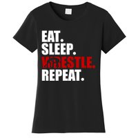 Eat Sleep Wrestle, Repeat Wrestle Women's T-Shirt