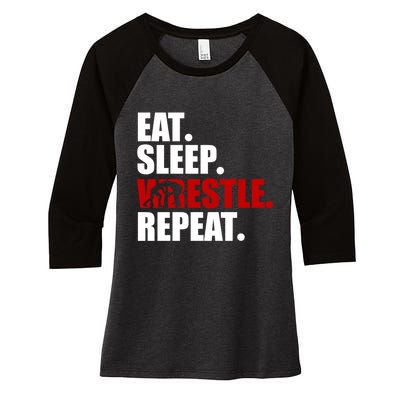 Eat Sleep Wrestle, Repeat Wrestle Women's Tri-Blend 3/4-Sleeve Raglan Shirt