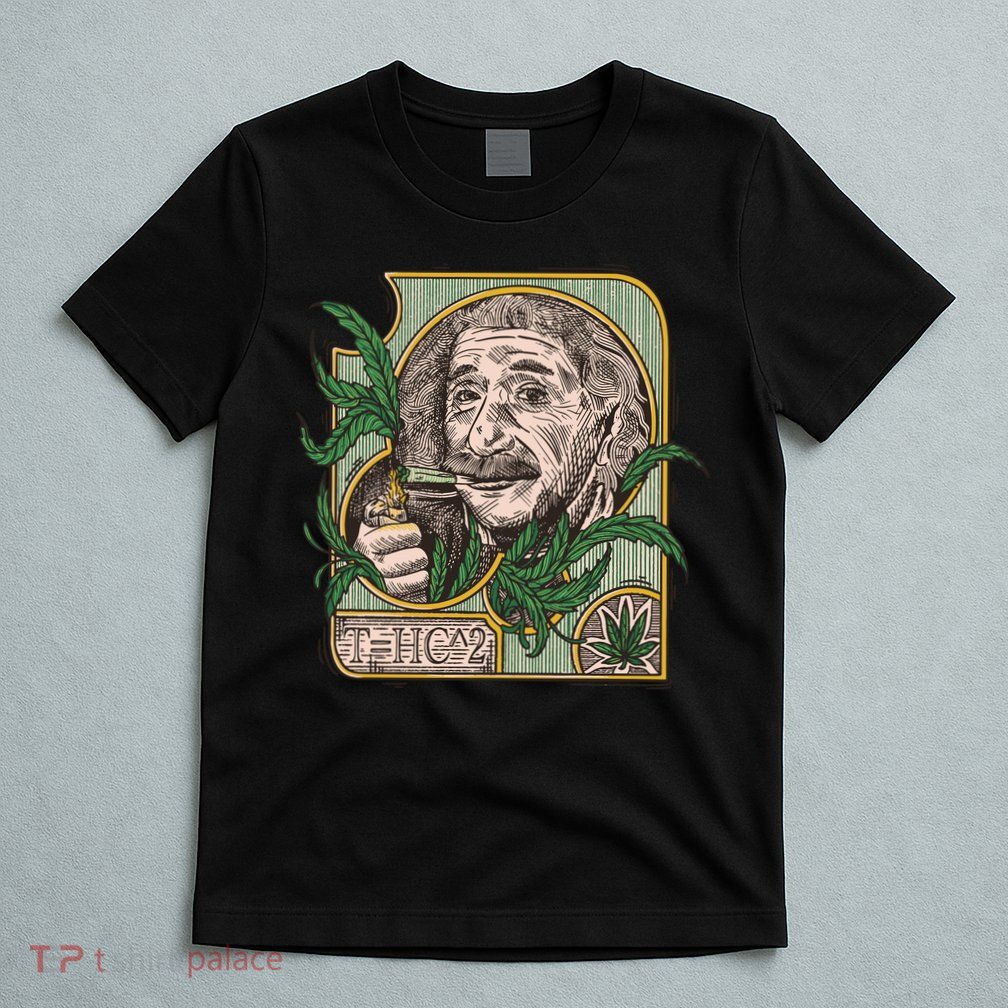 Einstein Smoking Weed T-Shirt