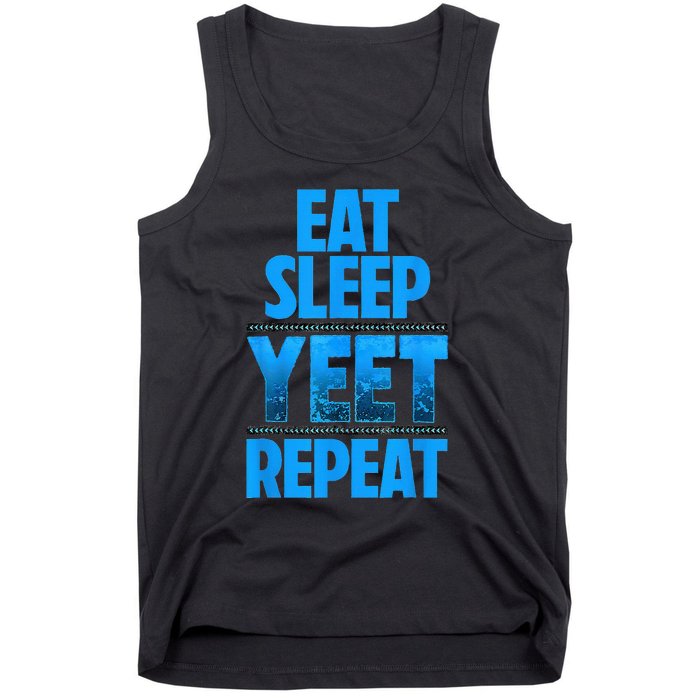 Eat Sleep Yeet Repeat Tank Top