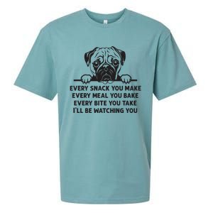 Every Snack You Make Every Meal You Bake Funny Pug Dog Lover Sueded Cloud Jersey T-Shirt