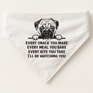 Every Snack You Make Every Meal You Bake Funny Pug Dog Lover USA-Made Doggie Bandana