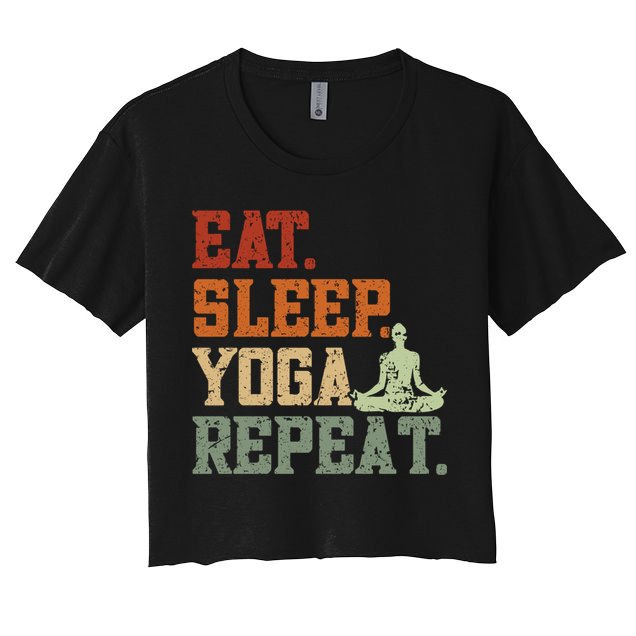 Eat Sleep Yoga Repeat Gift Spirituality Meditation Yoga Gift Crop Top