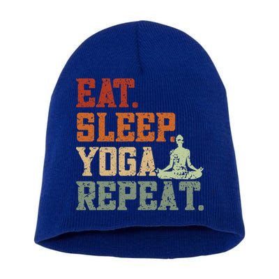 Eat Sleep Yoga Repeat Gift Spirituality Meditation Yoga Gift Short Acrylic Beanie