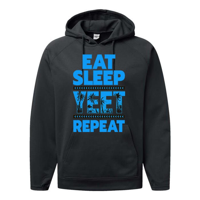 Eat Sleep Yeet Repeat Vintage Yeet Performance Fleece Hoodie