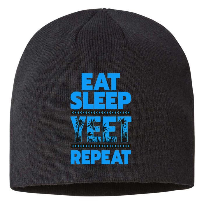 Eat Sleep Yeet Repeat Vintage Yeet Sustainable Beanie