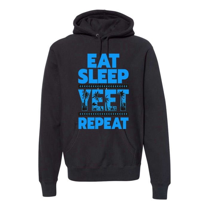 Eat Sleep Yeet Repeat Vintage Yeet Premium Hoodie