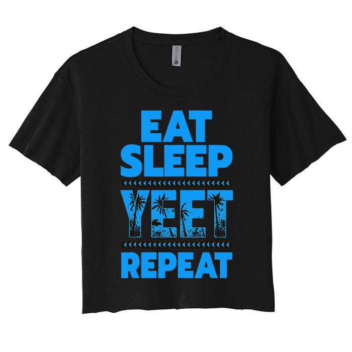 Eat Sleep Yeet Repeat Vintage Yeet Women's Crop Top Tee