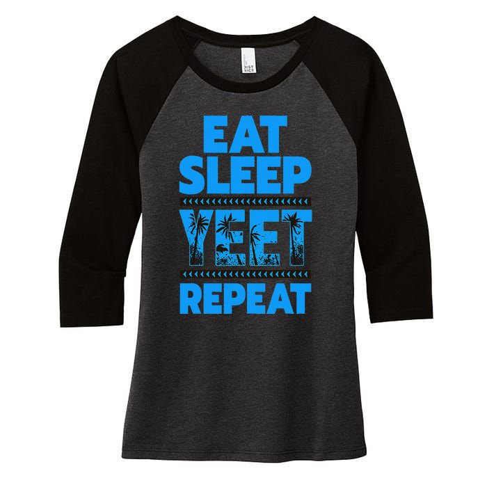 Eat Sleep Yeet Repeat Vintage Yeet Women's Tri-Blend 3/4-Sleeve Raglan Shirt