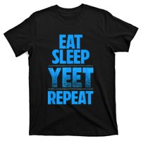 Eat Sleep Yeet Repeat T-Shirt