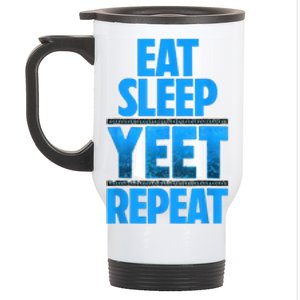 Eat Sleep Yeet Repeat Stainless Steel Travel Mug