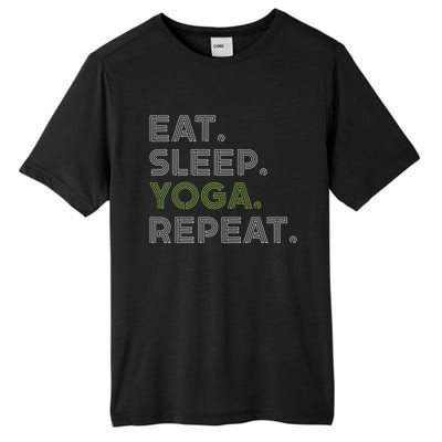 Eat Sleep Yoga Repeat Funny Saying Great Gift Tall Fusion ChromaSoft Performance T-Shirt